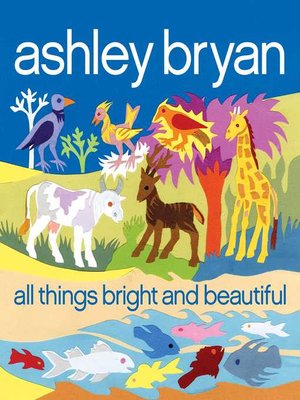 cover image of All Things Bright and Beautiful